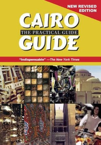 Cairo (The Practical Guide. New Revised Edition) - 9789774164064 by Claire E. Francy, 9789774164064