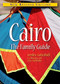 Cairo: The Family Guide (New Revised Edition) by Lesley Lababidi, 9789774164026