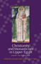 Christianity and Monasticism in Upper Egypt (Volume 2: Nag Hammadi-Esna) by Gawdat Gabra, 9789774163111