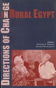 Directions of Change in Rural Egypt by Nicholas S. Hopkins, 9789774246630