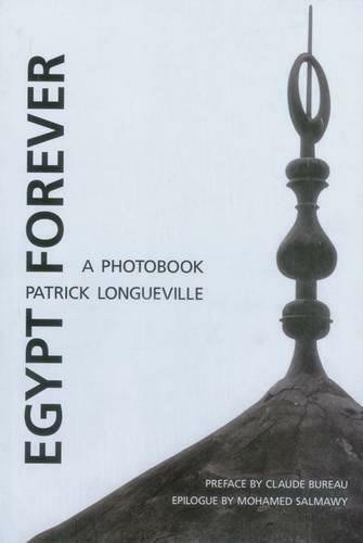 Egypt Forever by Patrick Longueville, 9789774249594