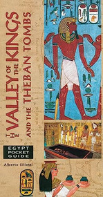 Egypt Pocket Guide (The Valley of the Kings and the Theban Tombs) by Alberto Siliotti, 9789774245961