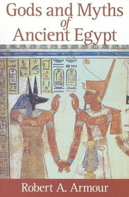 Gods and Myths of Ancient Egypt by Robert A. Armour, 9789774246692