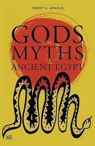 Gods and Myths of Ancient Egypt - 9789774167485 by Robert A. Armour, 9789774167485