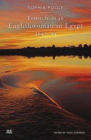 Letters from an Englishwoman in Egypt (1842-44) by Sophia Poole, 9789774167621
