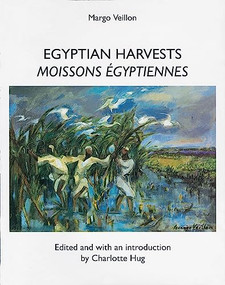 Margo Veillon (Egyptian Harvests) by Charlotte Hug, 9789774245800