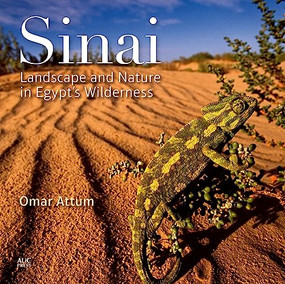 Sinai (Landscape and Nature in Egypt's Wilderness) by Omar Attum, 9789774166617
