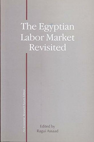 Egypt's Labor Market Revisited by Ragui Assaad, 9789774162480