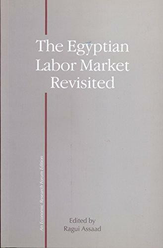 Egypt's Labor Market Revisited by Ragui Assaad, 9789774162480