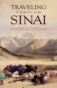 Traveling through Sinai (From the Fourth to the Twenty-first Century) by Deborah Manley, 9789774160226
