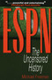 ESPN (The Uncensored History) by Michael Freeman, 9780878332700