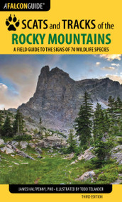 Scats and Tracks of the Rocky Mountains by James Halfpenny, 9781493009961
