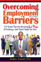 Overcoming Employment Barriers (127 Great Tips for Burying Red Flags and Finding a Job That's Right For You) by Ronald L. Krannich, 9781570233876
