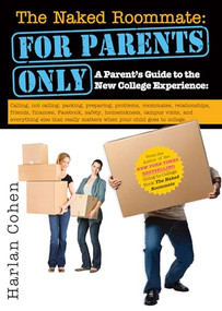 The Naked Roommate: For Parents Only by Harlan Cohen, 9781402267567