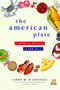 The American Plate (A Culinary History in 100 Bites) - 9781492609865 by Libby O'Connell, 9781492609865