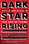 Dark Star Rising (Magick and Power in the Age of Trump) by Gary Lachman, 9780143132066