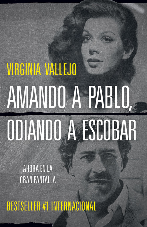 Amando a Pablo, odiando a Escobar / Loving Pablo, Hating Escobar (MTI) (Spanish Edition) by Virginia Vallejo, 9780525433422