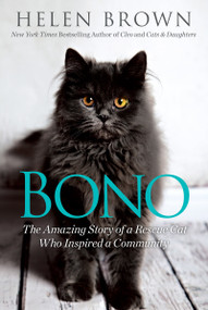 Bono (The Amazing Story of a Rescue Cat Who Inspired a Community) by Helen Brown, 9780806538457