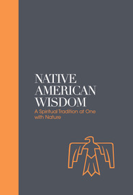 Native American Wisdom (A Spiritual Tradition at One With Nature) by Alan Jacobs, 9781786781390