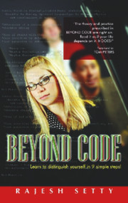 Beyond Code (Learn to distinguish yourself in 9 simple steps!) by Rajesh Setty, 9781590791028