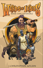 The Wards of Iasos - 9781942905929 by J. Christopher Wilson, 9781942905929