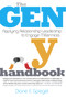 The Gen Y Handbook (Applying Relationship Leadership to Engage Millennials) by Diane Spiegel, 9781590799567