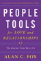People Tools for Love and Relationships (The Journey from Me to Us) by Alan Fox, 9781590793565