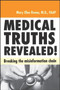 Medical Truths Revealed! (Breaking the Misinformation Chain) by Mary Ellen Renna M.D., 9781590791905