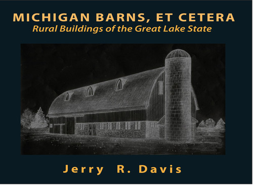 Michigan Barns, et Cetera by Jerry R. Davis, 9781932926170
