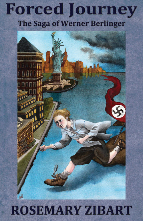 Forced Journey (The Saga of Werner Berlinger) - 9781932926330 by Rosemary Zibart, 9781932926330