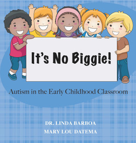No Biggie (Autism In the Early Childhood Classroom) by Linda  Barboa, 9781942905653