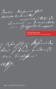 The Ideal Museum (Practical Art in Metals and Hard Materials) by Gottfried Semper, Harry F. Mulgrave, Andrew Benjamin, Kathrin Pokornynagel, Peter Noever, 9783851600858