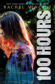 100 Hours - 9780062411570 by Rachel Vincent