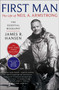 First Man (The Life of Neil A. Armstrong) by James R. Hansen, 9781501153068