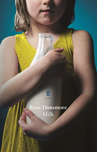 Milk - 9780571334223 by Ross Dunsmore, 9780571334223