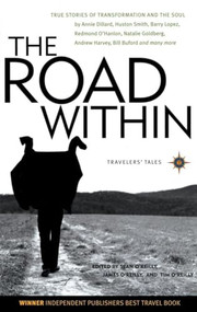 The Road Within (True Stories of Transformation and the Soul) - 9781609521554 by James O'Reilly, Sean O'Reilly, Tim O'Reilly, 9781609521554