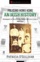 Policing Hong Kong (An Irish History: Irishmen in the Hong Kong Police Force, 1864-1950) by Patricia O'Sullivan, 9789887792734