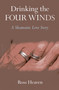 Drinking the Four Winds (A Shamanic Love Story) by Ross Heaven, 9781780995380