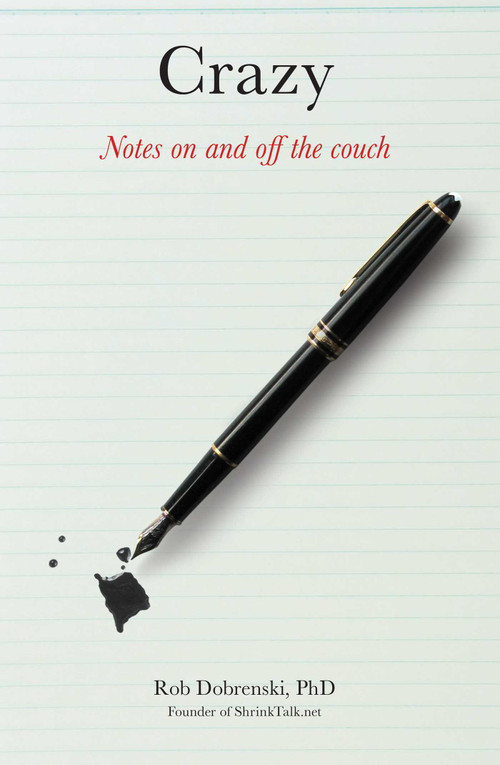 Crazy (Notes On And Off The Couch) by Rob Dobrenski, 9780762764839