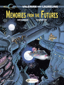 Memories from the Futures by Pierre Christin, Jean-Claude Mézières, 9781849183383
