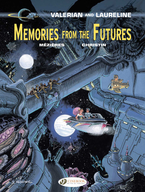 Memories from the Futures by Pierre Christin, Jean-Claude Mézières, 9781849183383