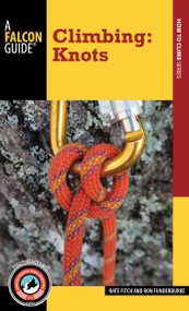 Climbing: Knots by Nate Fitch, Ron Funderburke, 9781493009817