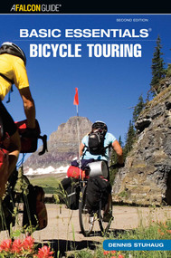 Basic Essentials® Bicycle Touring by Dennis Stuhaug, 9780762740093
