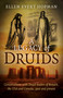A Legacy of Druids (Conversations With Druid Leaders Of Britain, The USA And Canada, Past And Present) by Ellen Evert Hopman, 9781785351358