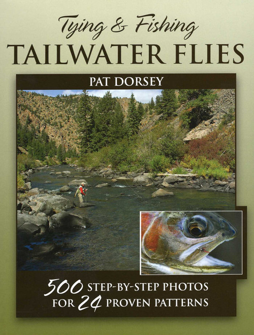 Tying & Fishing Tailwater Flies by Pat Dorsey, 9780811707220