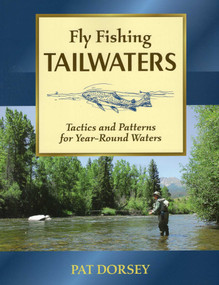 Fly Fishing Tailwaters by Pat Dorsey, 9780811718134