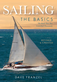 Sailing (The Basics: The Book That Has Launched Thousands) by Dave Franzel, 9781493029808