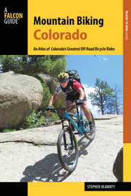 Mountain Biking Colorado by Stephen Hlawaty, 9781493022496