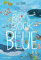 The Big Book of the Blue by Yuval Zommer, 9780500651193