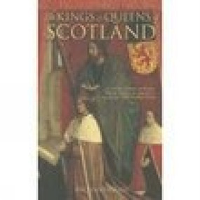 The Kings & Queens of Scotland - 9780752438146 by Richard Oram, 9780752438146